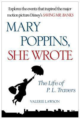 Mary Poppins, she wrote : the life of P.L. Travers cover image