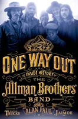 One way out : the inside history of the Allman Brothers Band cover image