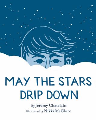 May the stars drip down cover image