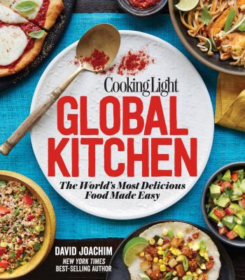 Cooking light global kitchen : the world's most delicious food made easy  cover image cdn