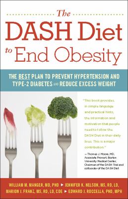The DASH diet to end obesity : the best plan to prevent hypertension and type 2 diabetes and reduce excess weight  cover image cdn