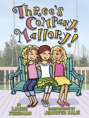Three's company, Mallory! cover image