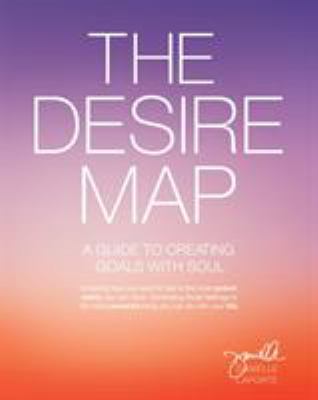 The desire map : a guide to creating goals with soul  cover image cdn
