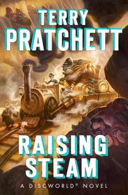 Raising steam : a Discworld novel  cover image cdn