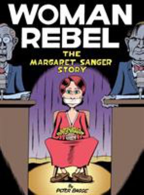 Woman rebel : the Margaret Sanger story cover image