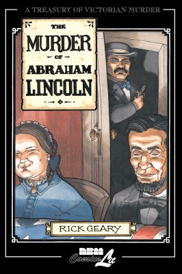 The murder of Abraham Lincoln : a chronicle of 62 days in the life of the American Republic, March 4-May 4, 1865 cover image