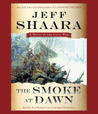 The smoke at dawn [a novel of the Civil War] cover image