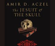 The jesuit and the skull Teilhard de Chardin, evolution, and the search for Peking Man  cover image cdn