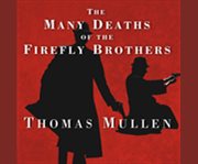 The many deaths of the firefly brothers cover image cdn