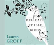 Delicate edible birds and other stories cover image cdn