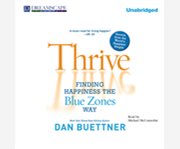 Thrive finding happiness the Blue Zones way  cover image cdn