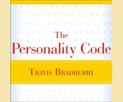 The personality code unlock the secret to understanding your boss, your colleagues, your friends ... and yourself!  cover image cdn