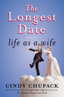 The longest date : life as a wife cover image