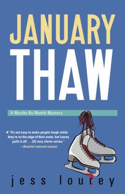 January thaw : a Murder-by-Month Mystery cover image