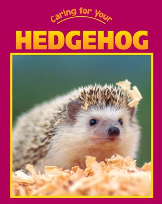 Caring for your hedgehog cover image