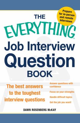 The everything job interview question book the best answers to the toughest interview questions : cover image