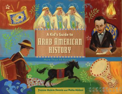 A kid's guide to Arab American history more than 50 activities : cover image cdn