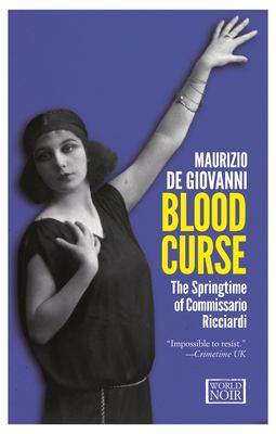 Blood curse : the springtime of Commissario Ricciardi cover image