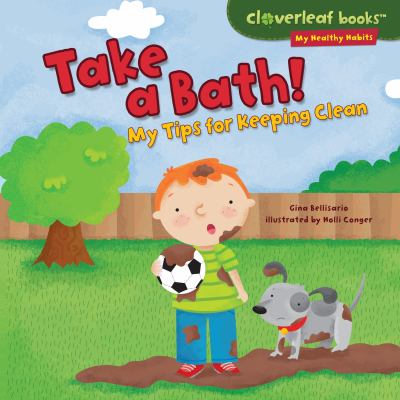 Take a bath! : my tips for keeping clean cover image