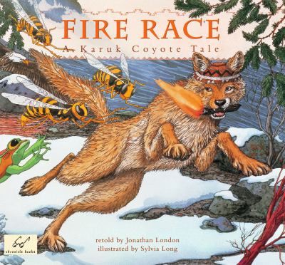 Fire race a Karuk coyote tale of how fire came to the people cover image