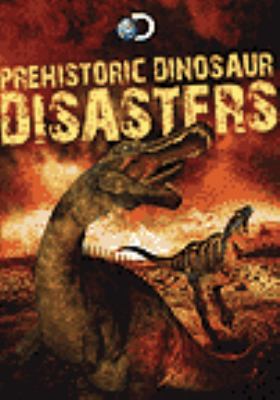 Prehistoric dinosaur disasters cover image