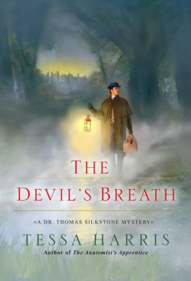 The devil's breath : a Dr. Thomas Silkstone mystery cover image