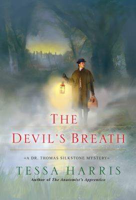 The devil's breath : a Dr. Thomas Silkstone mystery  cover image cdn