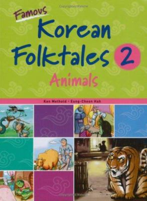 Famous Korean folk tales. 2, Animals cover image