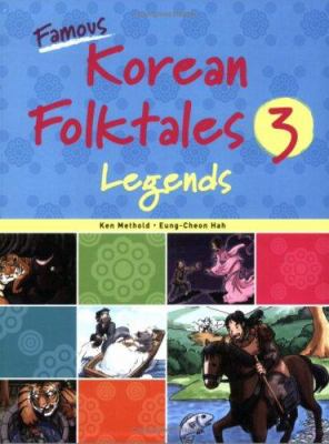 Famous Korean folk tales. 3, Legends cover image