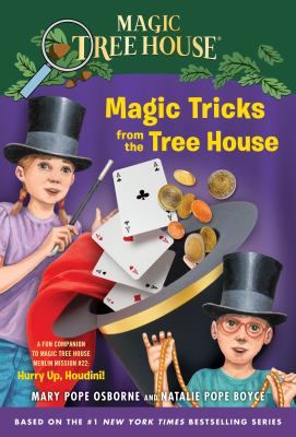 Magic tricks from the Tree House a fun companion to Magic Tree House #50: Hurry up, Houdini! cover image