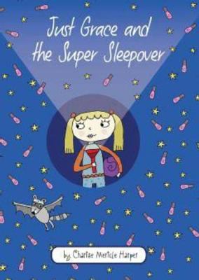 Just Grace and the super sleepover cover image