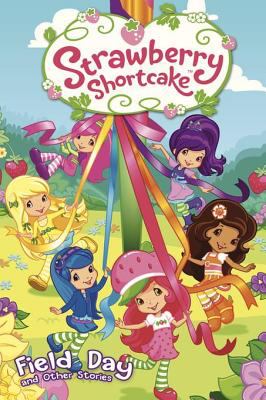 Strawberry Shortcake: Field Day cover image
