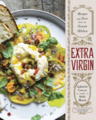 Extra virgin : recipes and love from our Tuscan kitchen cover image