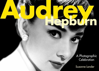 Audrey Hepburn : a photographic celebration cover image