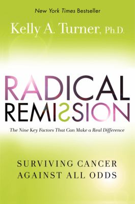 Radical remission : surviving cancer against all odds  cover image cdn