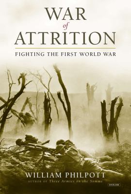 War of attrition : fighting the First World War cover image
