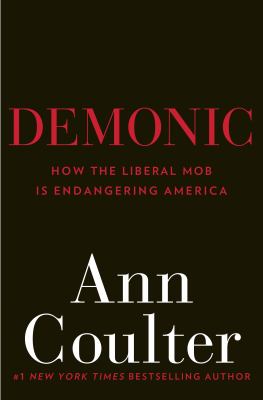 Demonic how the liberal mob is endangering America cover image