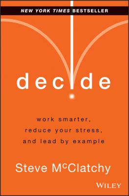 Decide : work smarter, reduce your stress, and lead by example  cover image cdn