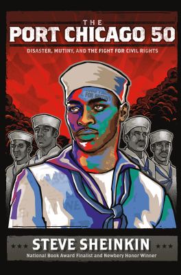 The Port Chicago 50 : disaster, mutiny, and the fight for civil rights cover image