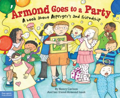 Armond goes to a party : a book about Asperger's and friendship cover image