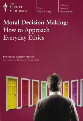 Moral decision making how to approach everyday ethics cover image