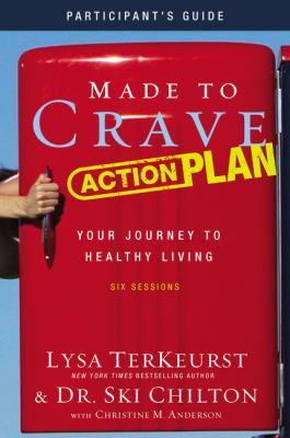Made to crave action plan : participant's guide : your journey to healthy living  cover image cdn