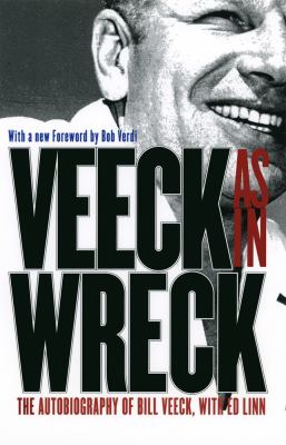 Veeck--as in wreck the autobiography of Bill Veeck cover image cdn