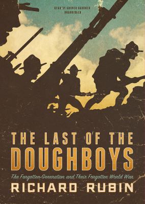 The last of the doughboys the forgotten generation and their forgotten World War cover image
