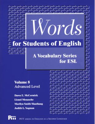 Words for students of English. Volume 8, [Advanced level] : a vocabulary series for ESL cover image