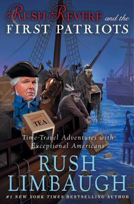 Rush Revere and the first patriots : time-travel adventures with exceptional Americans  cover image cdn