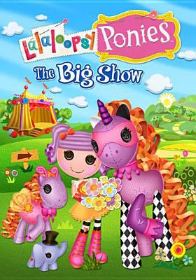 Lalaloopsy ponies the big show cover image