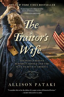 The traitor's wife : a novel : the woman behind Benedict Arnold and the plan to betray America cover image