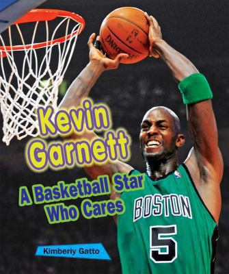 Kevin Garnett : a basketball star who cares cover image