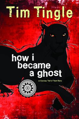 How I became a ghost : a Choctaw Trail of Tears story cover image